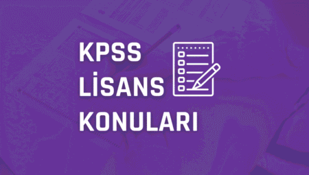 KPSS Lisans Konuları 2025 (ÖSYM)